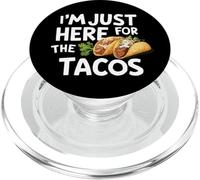 I'm Just Here for Tacos Funny Fiesta Style Mexican Food Tacos PopSockets PopGrip per MagSafe