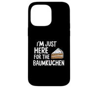 I'm Just Here for the Baumkuchen German Layer Dessert Cake Custodia per iPhone 14 Pro Max