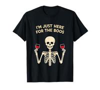 Im Just Here for The Boos Shirt Funny Skeleton Drinking Wine Maglietta