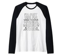 I'm Just Here for The Botanical Garden Tour Maglia con Maniche Raglan