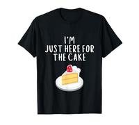 I'm Just Here for The Cake Funny Wedding Party Costume Cakes Maglietta