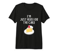 I'm Just Here for The Cake Funny Wedding Party Costume Cakes Maglietta Premium