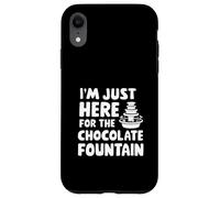 I'm Just Here for the Chocolate Fountain Dessert Dip Buffet Custodia per iPhone XR