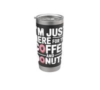 I'm Just Here For The Coffee And Donuts Mattina |- Bicchiere termico in acciaio inox doppia parete