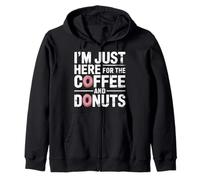 I'm Just Here for The Coffee And Donuts Mattina |- Felpa con Cappuccio