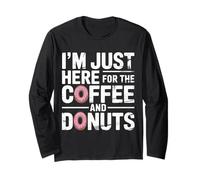 I'm Just Here for The Coffee And Donuts Mattina |- Maglia a Manica