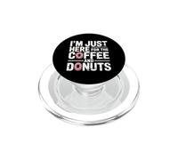 I'm Just Here For The Coffee And Donuts Mattina |- PopSockets PopGrip per MagSafe