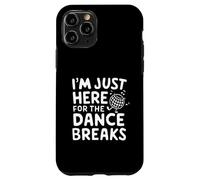 I'm Just Here for the Dance Breaks - Aerial Dance Recital Custodia per iPhone 11 Pro