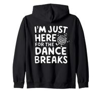 I'm Just Here for The Dance Breaks - Aerial Dance Recital Felpa con Cappuccio