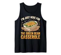 I'm Just Here for The Green Bean Casserole Canotta