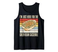 I'm Just Here for The Green Bean Casserole Canotta