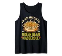I'm Just Here for The Green Bean Casserole Canotta
