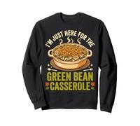 I'm Just Here for The Green Bean Casserole Felpa