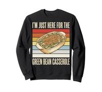 I'm Just Here for The Green Bean Casserole Felpa
