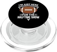 Im Just Here For The Halftime Show - American Football PopSockets PopGrip per MagSafe