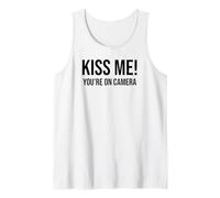Im Just Here for the Kiss Cam Show Kiss Me Youre On Camera Canotta