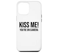 Im Just Here for the Kiss Cam Show Kiss Me Youre On Camera Custodia per iPhone 12 Pro Max