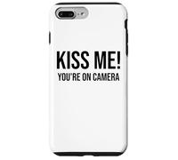 Im Just Here for the Kiss Cam Show Kiss Me Youre On Camera Custodia per iPhone 7 Plus/8 Plus