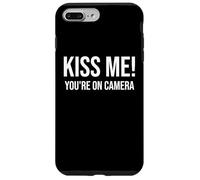 I'm Just Here for the Kiss Cam Show Kiss Me Youre On Camera Custodia per iPhone 7 Plus/8 Plus