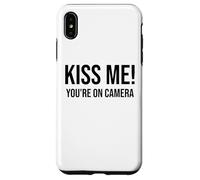 Im Just Here for the Kiss Cam Show Kiss Me Youre On Camera Custodia per iPhone XS Max