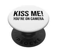 Im Just Here for the Kiss Cam Show Kiss Me Youre On Camera PopSockets PopGrip Adesivo