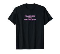 I'm Just Here For The Lady Boys | Funny Thailand Outfit Maglietta