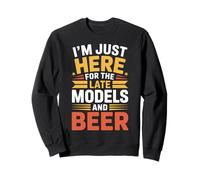 I'm Just Here for The Late Models And Beer - Felpa
