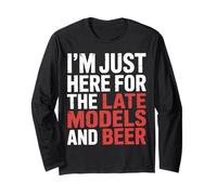I'm Just Here for The Late Models And Beer |- Maglia a Manica