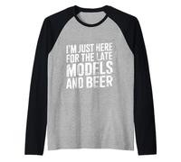 I'm Just Here for The Late Models And Beer |- Maglia con Maniche Raglan