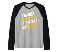 I'm Just Here for The Late Models And Beer - Maglia con Maniche Raglan