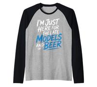 I'm Just Here for The Late Models And Beer |- Maglia con Maniche Raglan