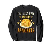I'm Just Here for The Pancakes Funny Breakfast Meme Felpa