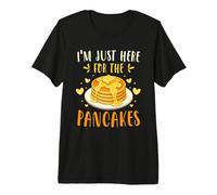 I'm Just Here for The Pancakes Funny Breakfast Meme Maglietta Premium