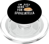 I'm Just Here for the Sfogliatelle Italian Ricotta Pastry PopSockets PopGrip per MagSafe