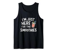 I'm Just Here for The Smoothies - Fresh Fruit Blended Juice Canotta