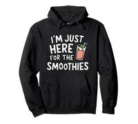 I'm Just Here for The Smoothies - Fresh Fruit Blended Juice Felpa con Cappuccio