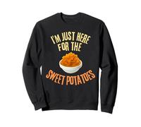 I'm Just Here For The Sweet Patatees Funny Food Lover Felpa