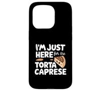I'm Just Here for the Torta Caprese Italian Flourless Cake Custodia per iPhone 15 Pro