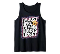 I'm Just Here To Make Bigots Upset Sfida LGBTQ - Canotta