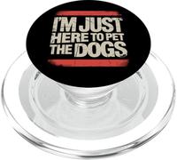 I'm Just Here To Pet The Dogs - Divertente detto amante dei cani PopSockets PopGrip per MagSafe