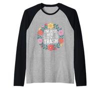 I'm Just Here To Talk Trash - Maglia con Maniche Raglan