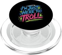 I'm Just Here To Troll Sarcasmo meme online - PopSockets PopGrip per MagSafe