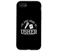 I'm Just Here To Usher Divertente Usher Apprezzamento Orgogliosi Ushers Custodia per iPhone SE (2020) / 7 / 8