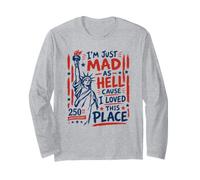 I'm Just Mad As Hell 250th Anniversary Maglia a Manica