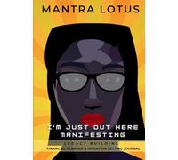 I'm Just Out Here Manifesting: LEGACY BUILDING: Financial Planner and Intention Setting Journal