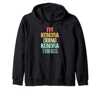 I'm Kendra Doing Kendra Things - Divertente Detto Nome Kendra Felpa con Cappuccio