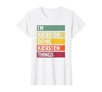 I'm Kiersten Doing Kiersten Things Divertente Citazione Personalizzata Maglietta con Stampa Grafica Economica, Donna, Bianco, S