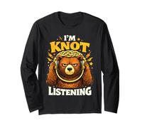 I'm Knot Listening Funny Bear Sarcastico Maglia a Manica