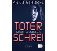 Im Kopf des Mörders - Toter Schrei: Thriller: 3