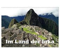 Im Land der Inka (Wandkalender 2026 DIN A3 quer), CALVENDO Monatskalender: Das Reich der Inka - Archäologische Attraktionen bei Cusco, Peru